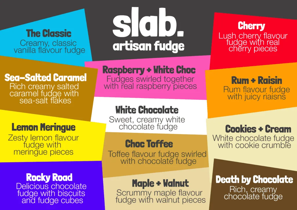 Slab Artisan Fudge Flavour Menu - Dairy